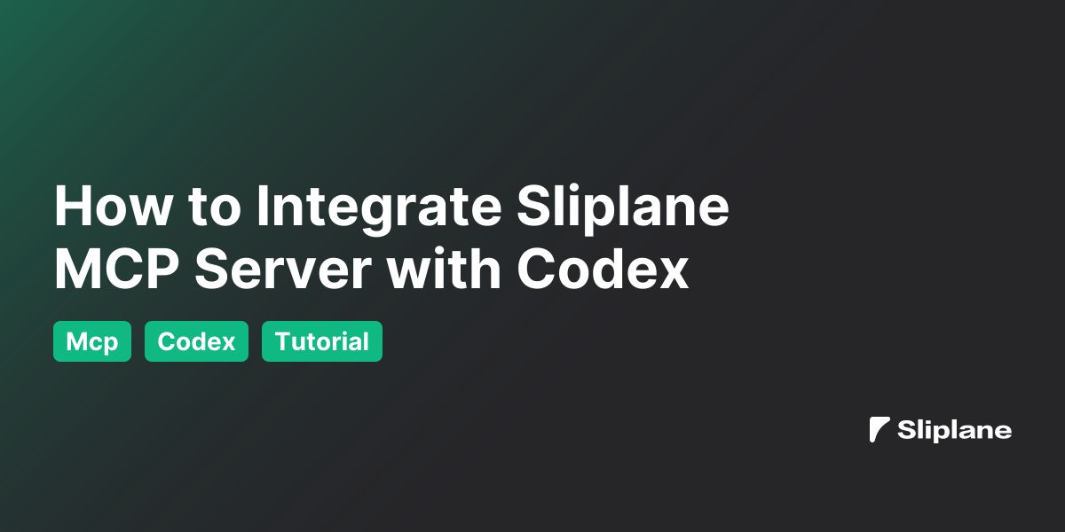 Wie du den Sliplane MCP Server mit Codex integrierst